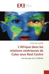 L’Afrique dans les relations extérieures de Cuba sous Raúl Castro
