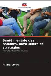 Santé mentale des hommes, masculinité et stratégies