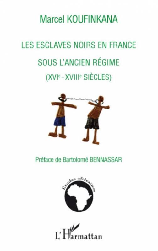 Les esclaves noirs en France sous l'ancien régime