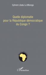 Quelle diplomatie pour la République démocratique du Congo ?