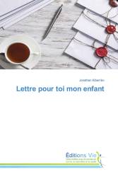 Lettre pour toi mon enfant