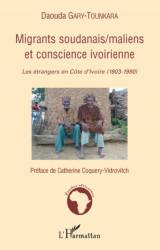 Migrants soudanais/maliens et conscience ivoirienne
