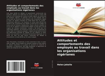 Attitudes et comportements des employés au travail dans les organisations nigérianes
