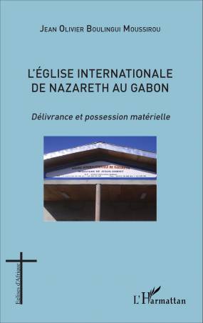 L'église internationale de Nazareth au Gabon