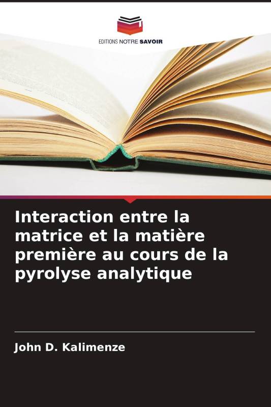 Interaction entre la matrice et la matière première au cours de la pyrolyse analytique Interaction entre la matrice et la matière première au cours de la pyrolyse analytique