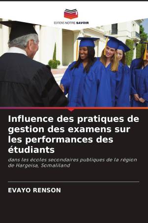 Influence des pratiques de gestion des examens sur les performances des étudiants