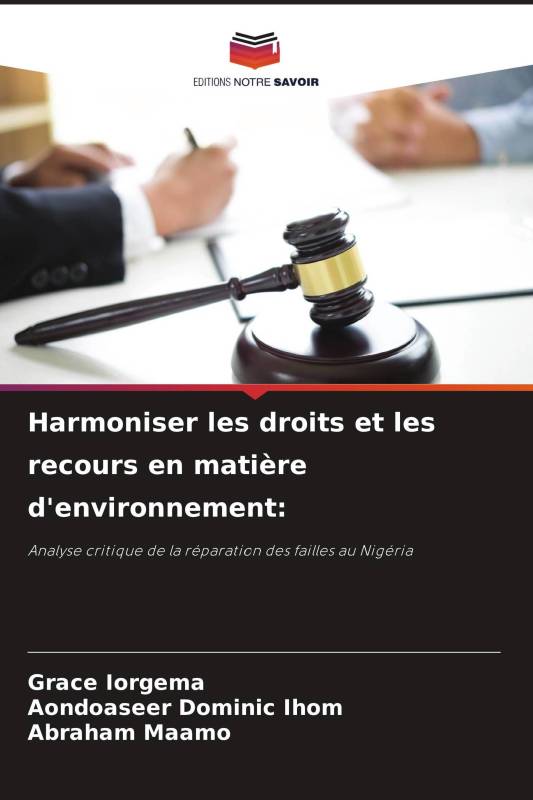 Harmoniser les droits et les recours en matière d'environnement: