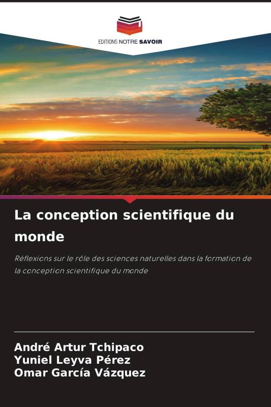 La conception scientifique du monde La conception scientifique du monde