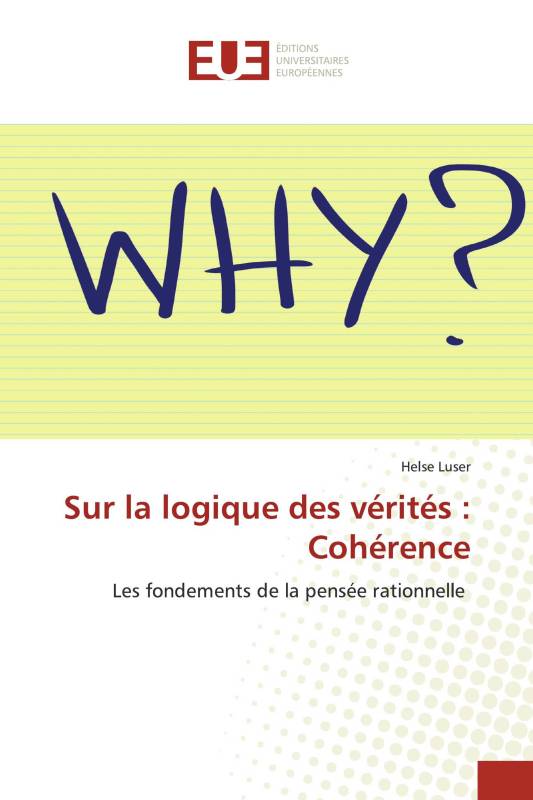 Sur la logique des vérités : Cohérence