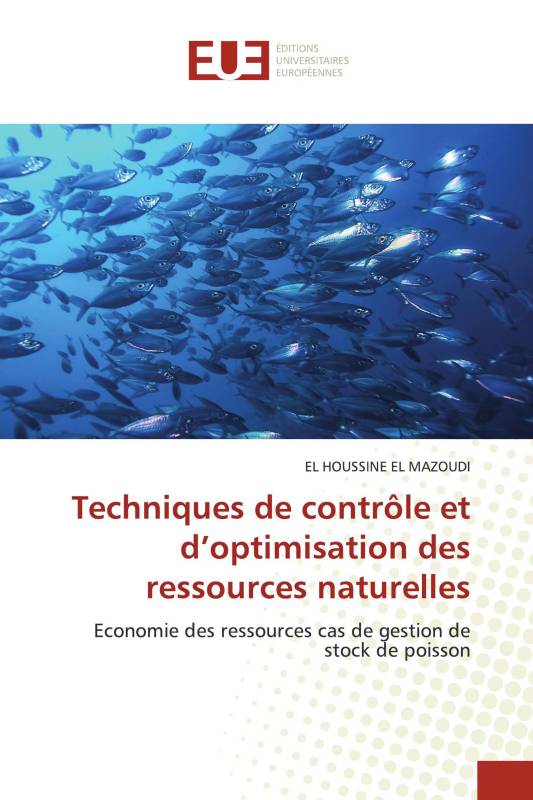 Techniques de contrôle et d’optimisation des ressources naturelles Techniques de contrôle et d’optimisation des ressources naturelles