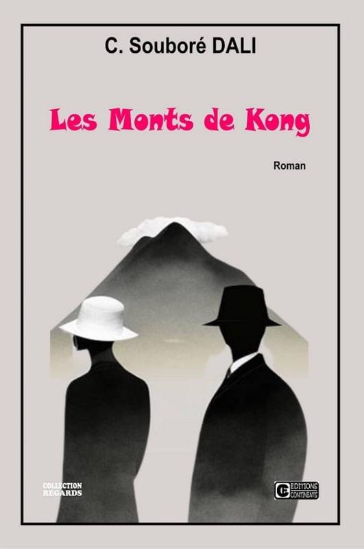 Les monts de Kong C. Soubaré Dali Les monts de Kong C. Soubaré Dali
