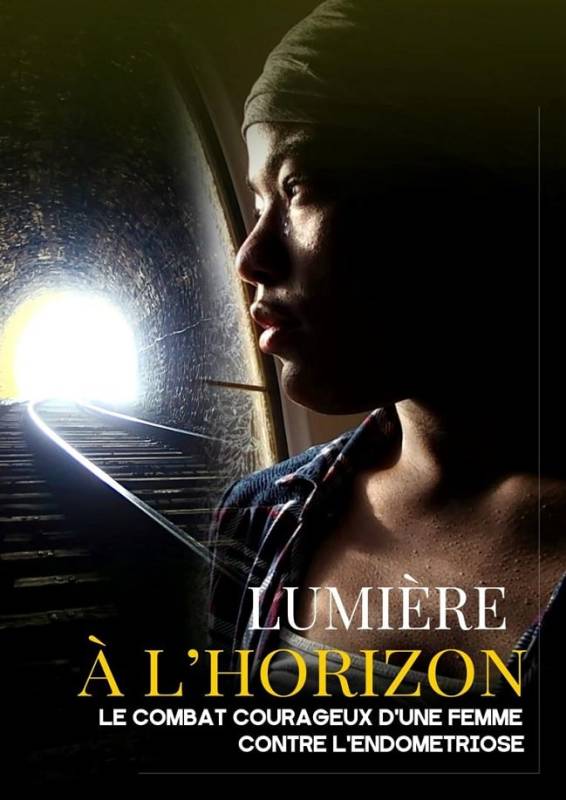 Lumière à l'horizon. Le combat courageux d'une femme contre l'endométriose Moulaye DAO Lumière à l'horizon. Le combat courageux d'une femme contre l'endométriose Moulaye DAO