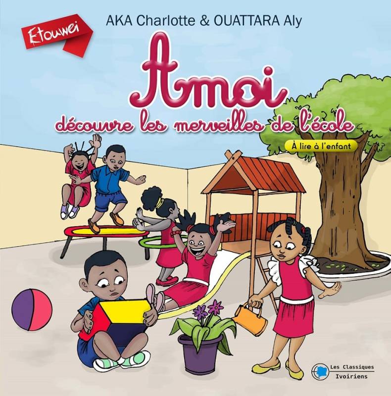 Amoi découvre les merveilles de l'école Amoi découvre les merveilles de l'école