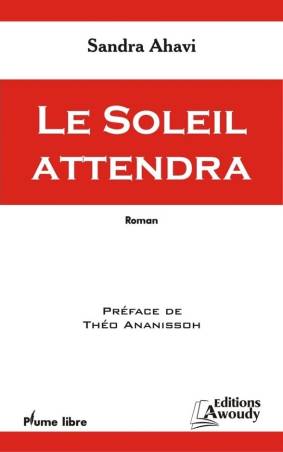 Le soleil attendra Sandra Ahavi