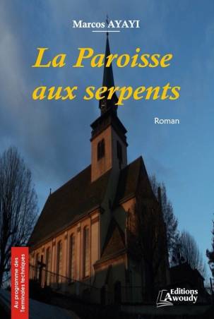 La Paroisse aux serpents Marcos AYAYI