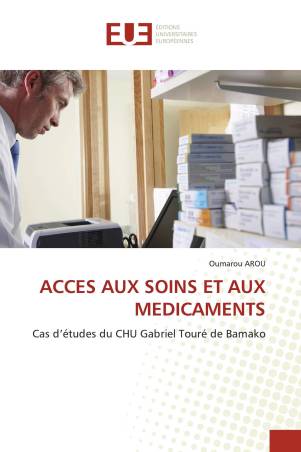ACCES AUX SOINS ET AUX MEDICAMENTS
