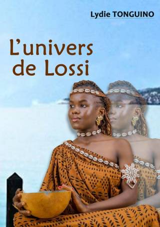 L'univers de Lossi Lydie TONGUINO