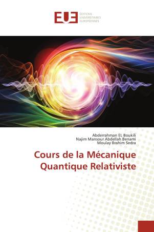 Cours de la Mécanique Quantique Relativiste
