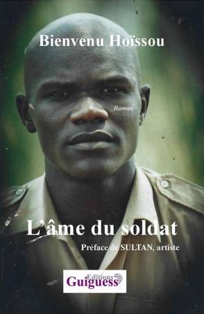L'âme du soldat Bienvenu HOÏSSOU