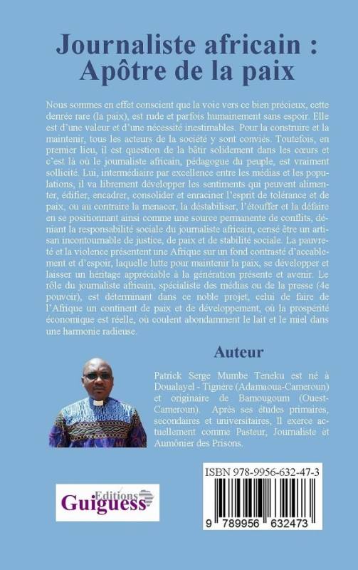 Journaliste africain : Apôtre de la paix Patrick Serge Mumbe Teneku