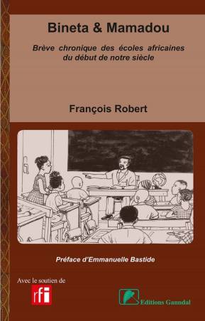 Bineta et Mamadou : Brève chronique des écoles africaines du début de notre siècle
