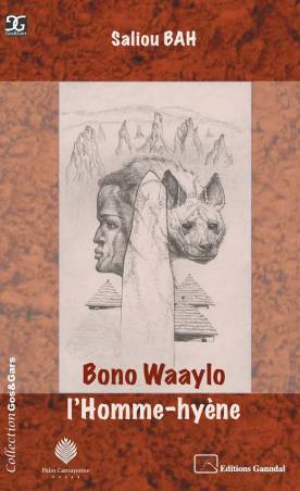 Bono Waaylo, L’Homme-hyène SALIOU BAH
