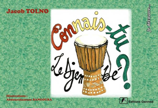 Connais-tu le Djembé ? Jacob TOLNO, Abdourahamane BANGOURA