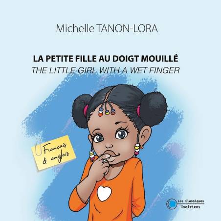 La petite fille au doigt mouillé Michelle Tanon-Lora