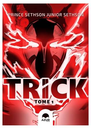 Trick. Tome 1 Prince Sethson Junior Sethson