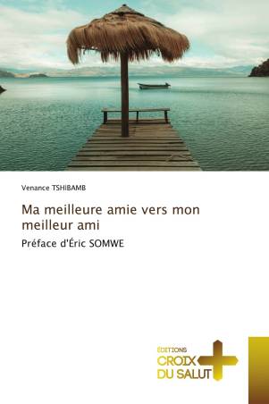 Ma meilleure amie vers mon meilleur ami