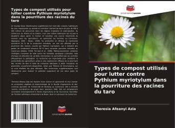 Types de compost utilisés pour lutter contre Pythium myriotylum dans la pourriture des racines du taro