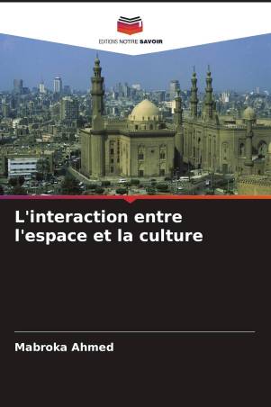 L'interaction entre l'espace et la culture