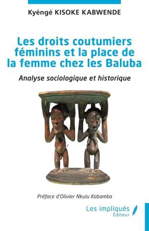 Les droits coutumiers féminins et la place de la femme chez les Baluba