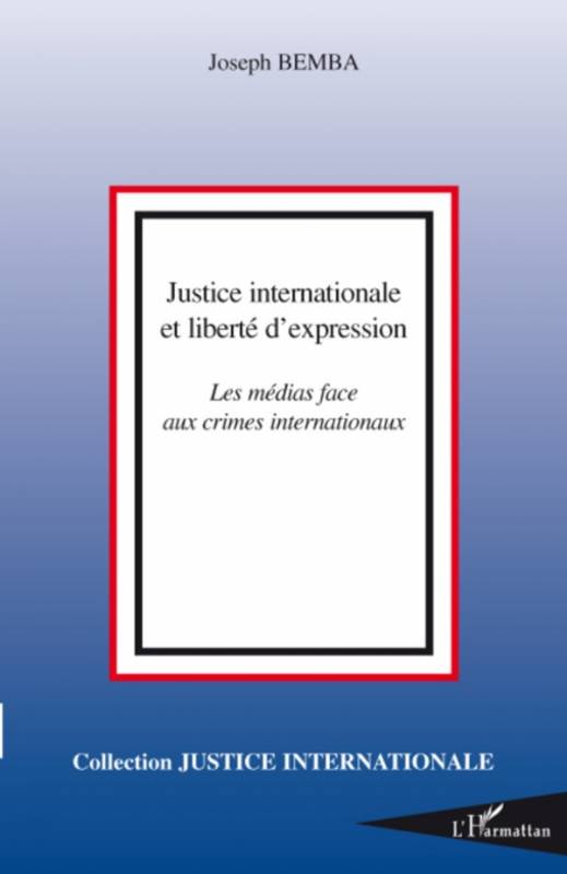 Justice internationale et liberté d'expression