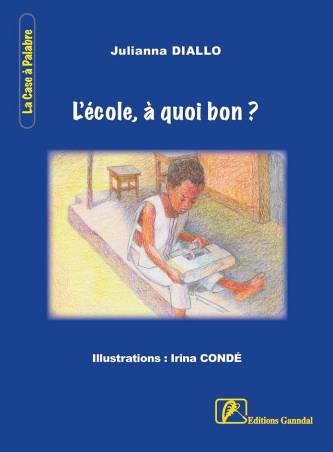L'école, à quoi bon ? Julianna Diallo