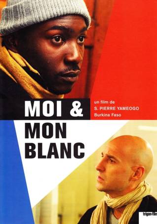 Affiche du film Moi & mon blanc de Saint Pierre Yaméogo