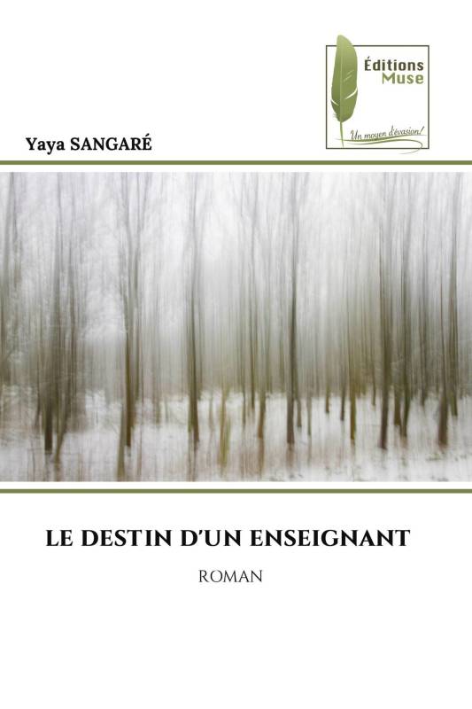 LE DESTIN D'UN ENSEIGNANT