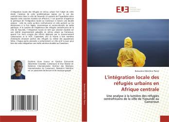 L'intégration locale des réfugiés urbains en Afrique centrale