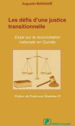 Les défis d’une justice transitionnelle : Essai sur la réconciliation nationale en Guinée