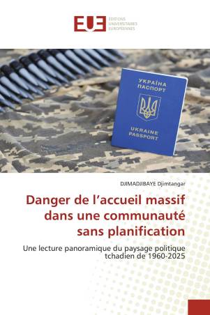 Danger de l’accueil massif dans une communauté sans planification