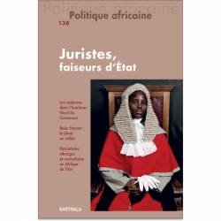 Politique africaine N° 138. Juristes, faiseurs d'Etat