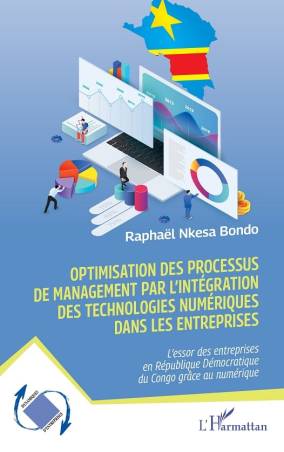 Optimisation des processus de management par l’intégration des technologies numériques dans les entreprises