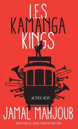 Jamal Mahjoub | Les Kamanga Kings