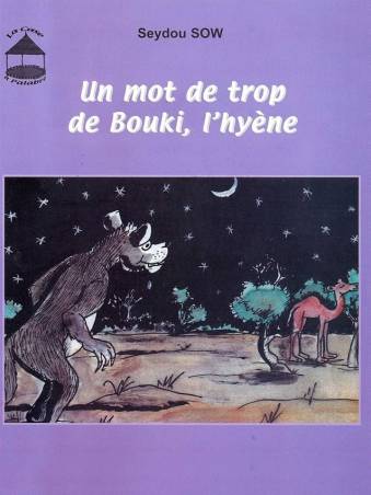 Un mot de trop de Bouki, l'hyène de Seydou Sow