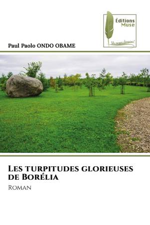 Les turpitudes glorieuses de Borélia