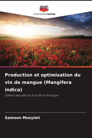 Production et optimisation du vin de mangue (Mangifera indica)