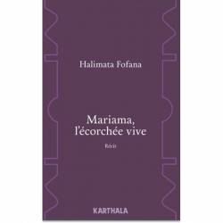 Mariama, l’écorchée vive de Halimata Fofana