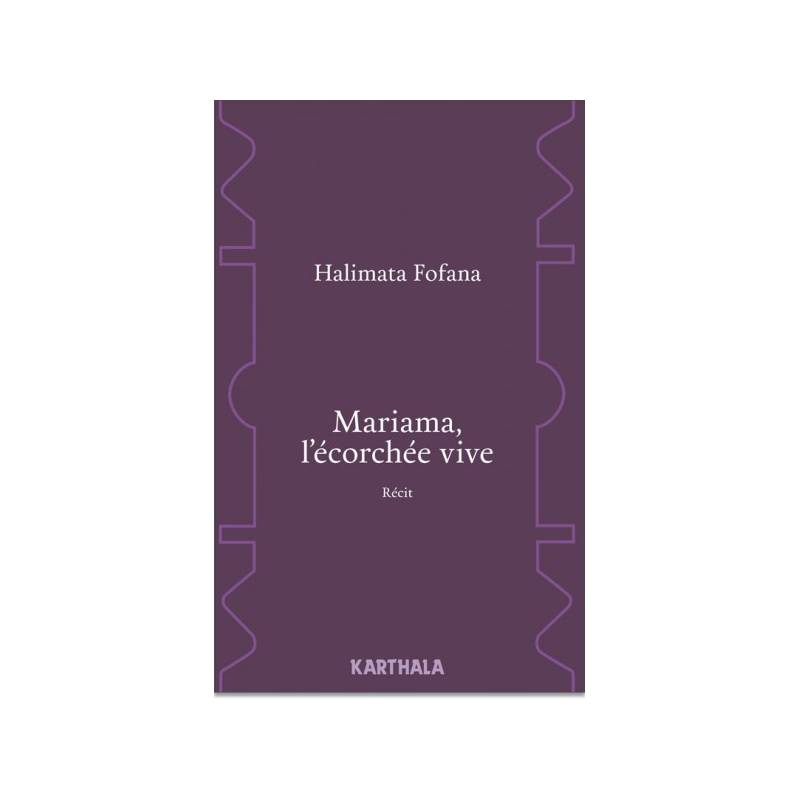 Mariama, l’écorchée vive de Halimata Fofana