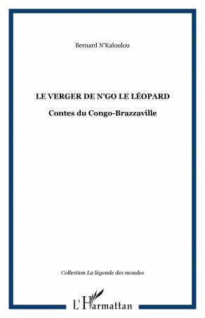 Le verger de N'go le léopard de Bernard N'Kaloulou