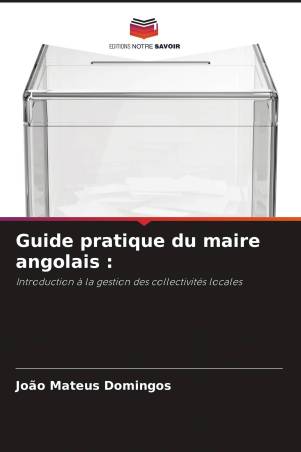 Guide pratique du maire angolais :